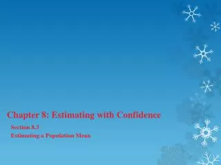 Chapter 8: Estimating with Confidence