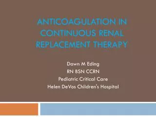 Anticoagulation in Continuous Renal Replacement Therapy