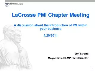 Jim Strong Mayo Clinic DLMP PMO Director