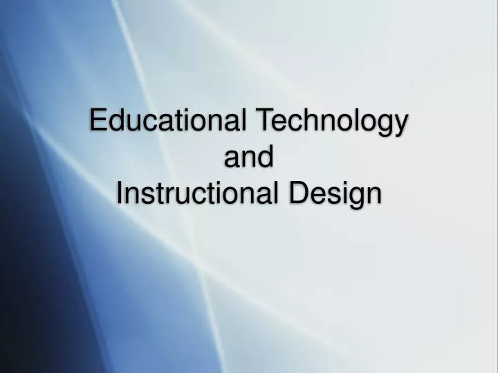 educational technology and instructional design