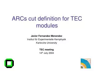 ARCs cut definition for TEC modules