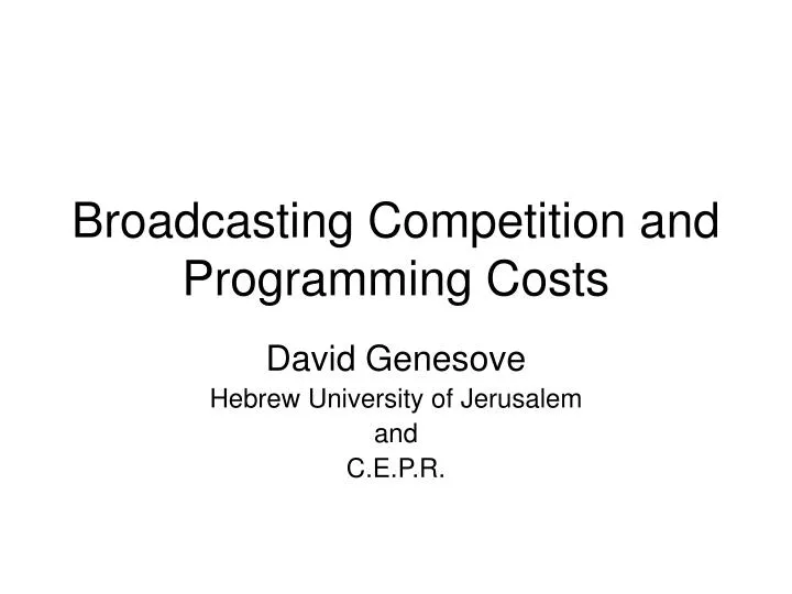 broadcasting competition and programming costs