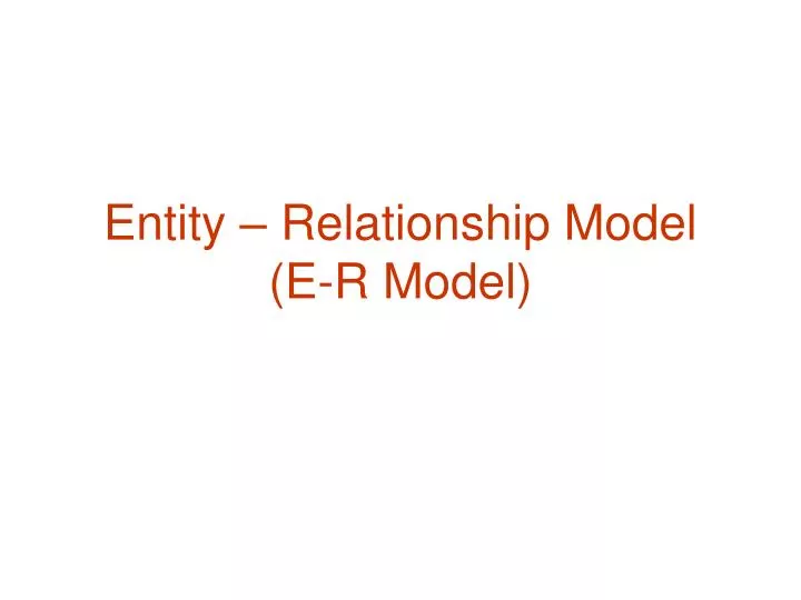 entity relationship model e r model