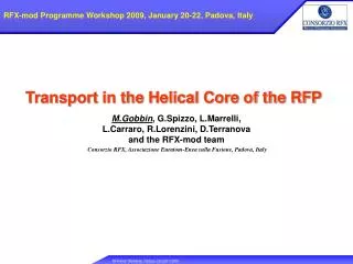 Transport in the Helical Core of the RFP