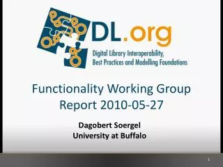 Functionality Working Group Report 2010-05-27