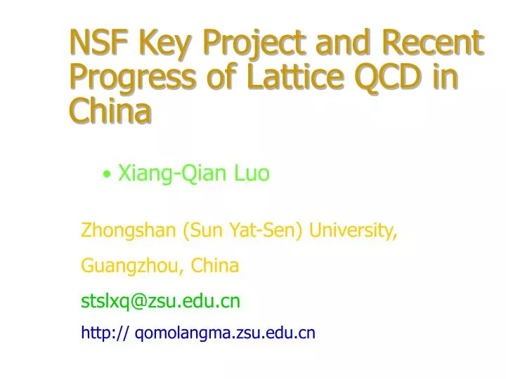 nsf key project and recent progress of lattice qcd in china