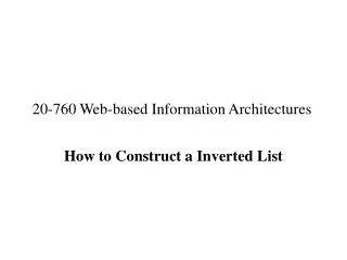 20-760 Web-based Information Architectures