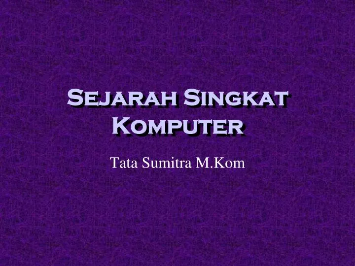 sejarah singkat komputer