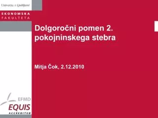 dolgoro ni pomen 2 pokojninskega stebra