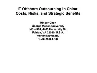 IT Offshore Outsourcing in China: Costs, Risks, and Strategic Benefits Minder Chen