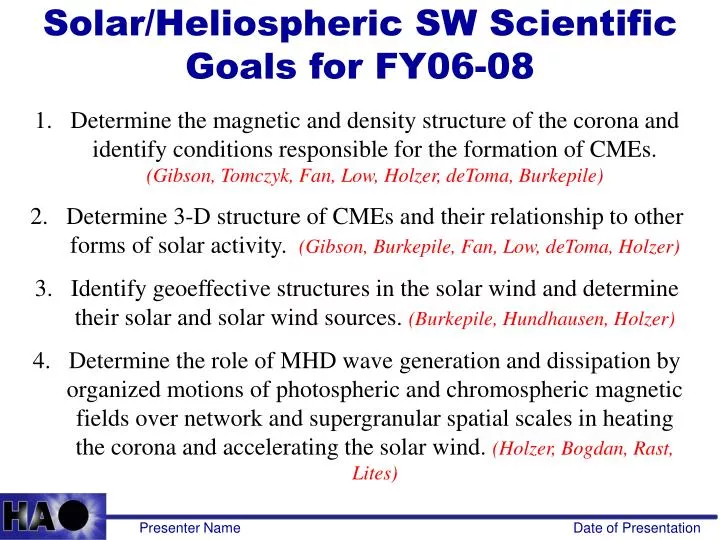 solar heliospheric sw scientific goals for fy06 08