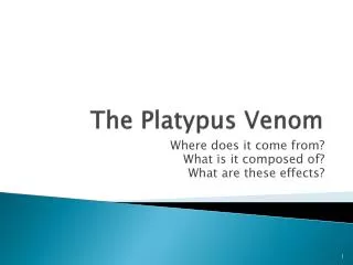 The Platypus Venom