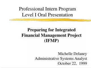 Professional Intern Program Level I Oral Presentation