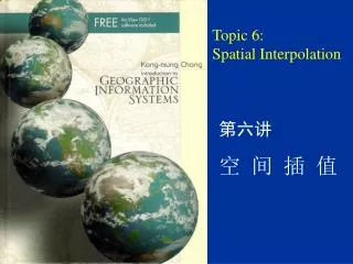 Topic 6: Spatial Interpolation