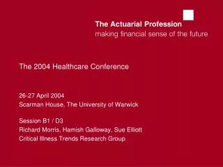 The 2004 Healthcare Conference