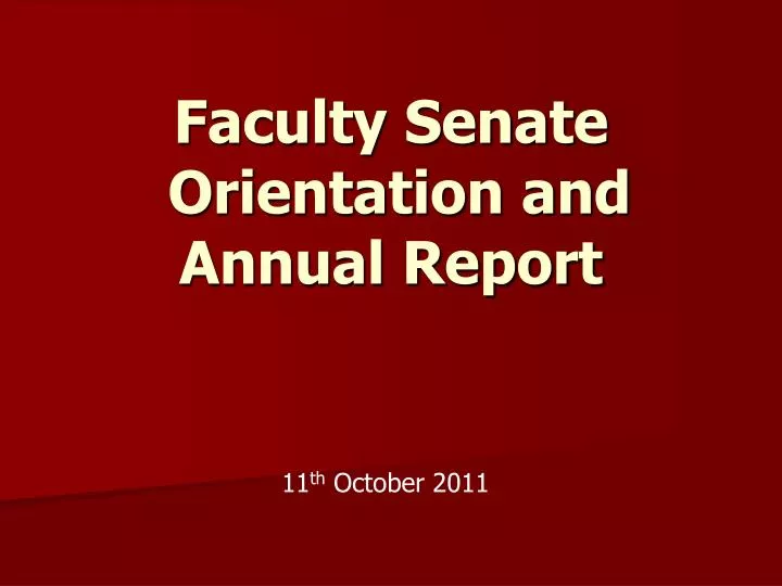 faculty senate orientation and annual report