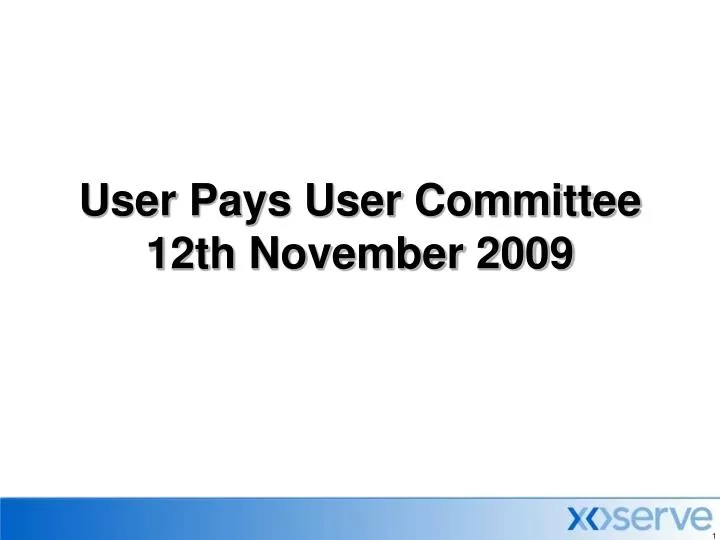 user pays user committee 12th november 2009
