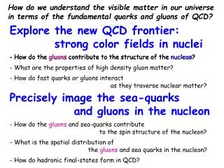 Explore the new QCD frontier: 		strong color fields in nuclei