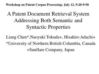 A Patent Document Retrieval System Addressing Both Semantic and Syntactic Properties
