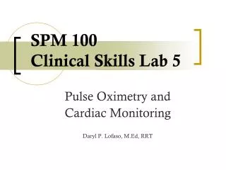 SPM 100 Clinical Skills Lab 5