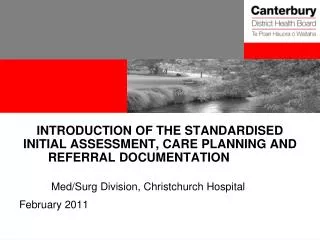 INTRODUCTION OF THE STANDARDISED INITIAL ASSESSMENT, CARE PLANNING AND REFERRAL DOCUMENTATION