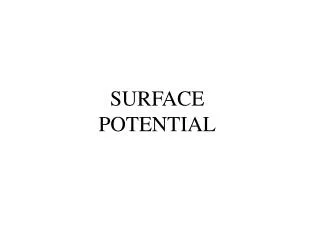 SURFACE POTENTIAL