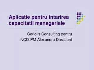 aplicatie pentru intarirea capacitatii manageriale