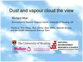 Dust and vapour cloud the view