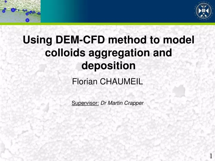 using dem cfd method to model colloids aggregation and deposition
