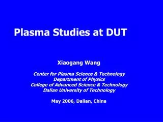 Plasma Studies at DUT