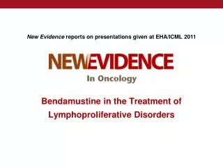 Bendamustine in the Treatment of Lymphoproliferative Disorders
