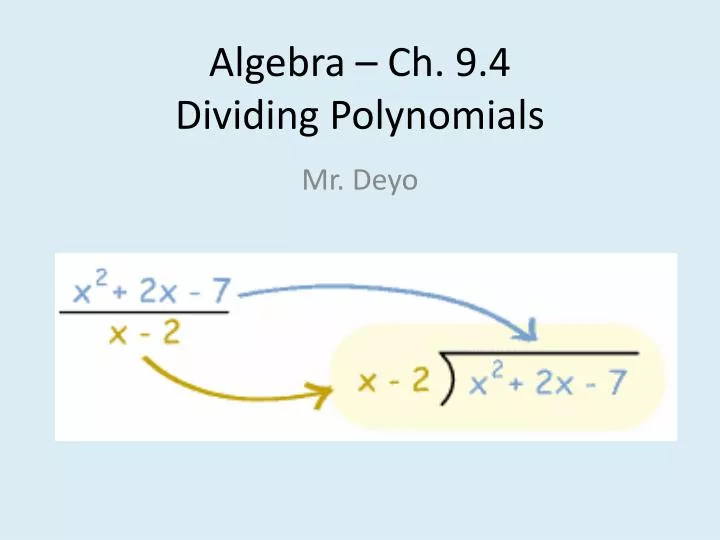 algebra ch 9 4 dividing polynomials