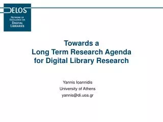 Towards a Long Term Research Agenda for Digital Library Research