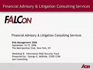 Financial Advisory &amp; Litigation Consulting Services
