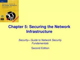 Chapter 5: Securing the Network Infrastructure
