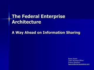 The Federal Enterprise Architecture A Way Ahead on Information Sharing