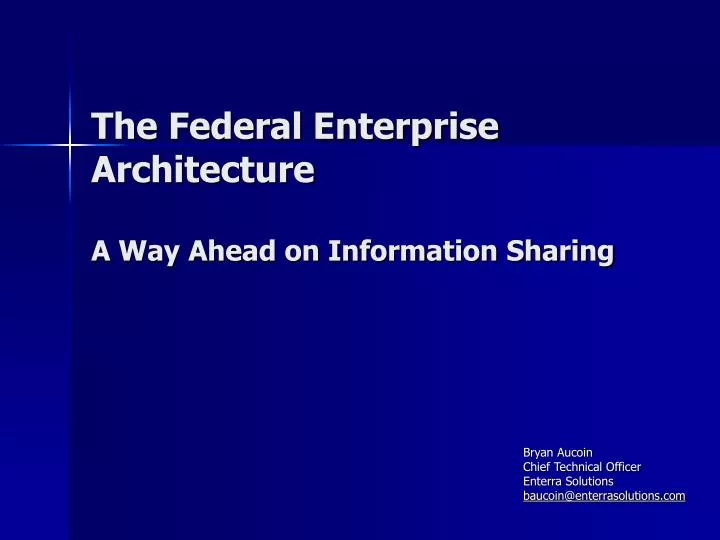 the federal enterprise architecture a way ahead on information sharing