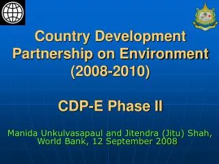 Country Development Partnership on Environment (2008-2010) CDP-E Phase II