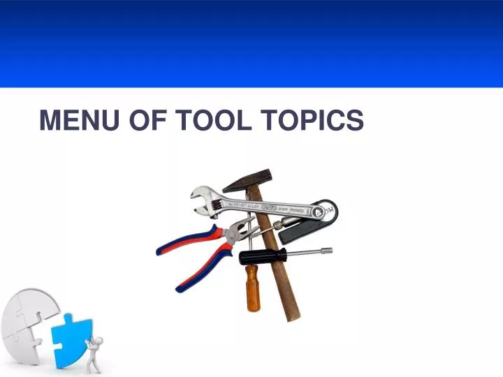 menu of tool topics choose 4 out of the 11 listed