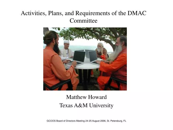 activities plans and requirements of the dmac committee