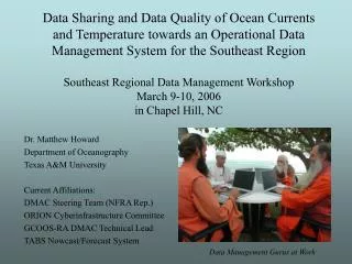 Dr. Matthew Howard Department of Oceanography Texas A&amp;M University Current Affiliations: