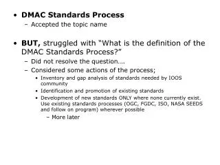 DMAC Standards Process Accepted the topic name