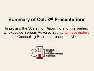 Summary of Oct. 3 rd Presentations