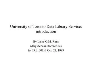 University of Toronto Data Library Service: introduction