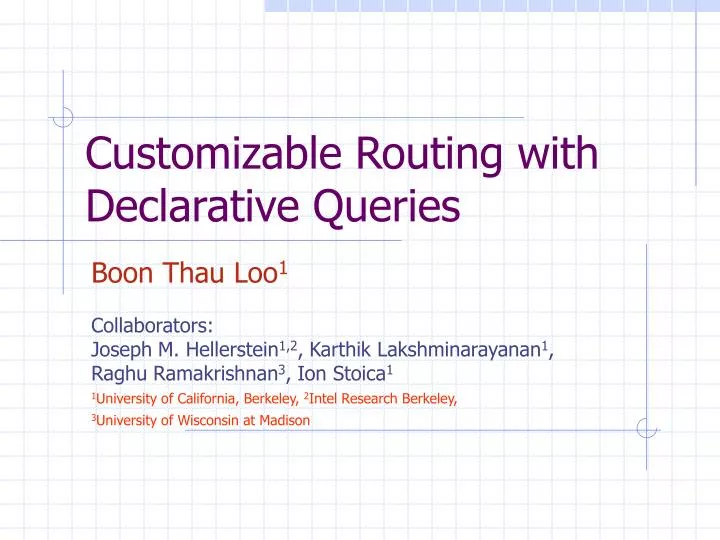 customizable routing with declarative queries