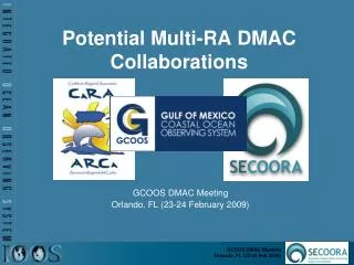 Potential Multi-RA DMAC Collaborations