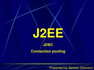 J2EE JDBC Connection pooling