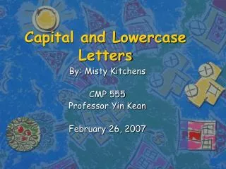 Capital and Lowercase Letters