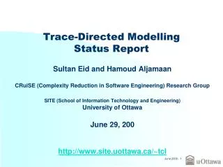 Trace-Directed Modelling Status Report