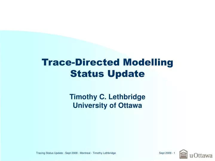 trace directed modelling status update